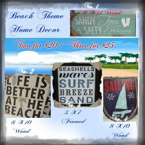 COASTAL WALL DECOR NEW WALL ART ON WOOD, NEW ITEMS, 2 FOR 20 OR 3 FOR 25.